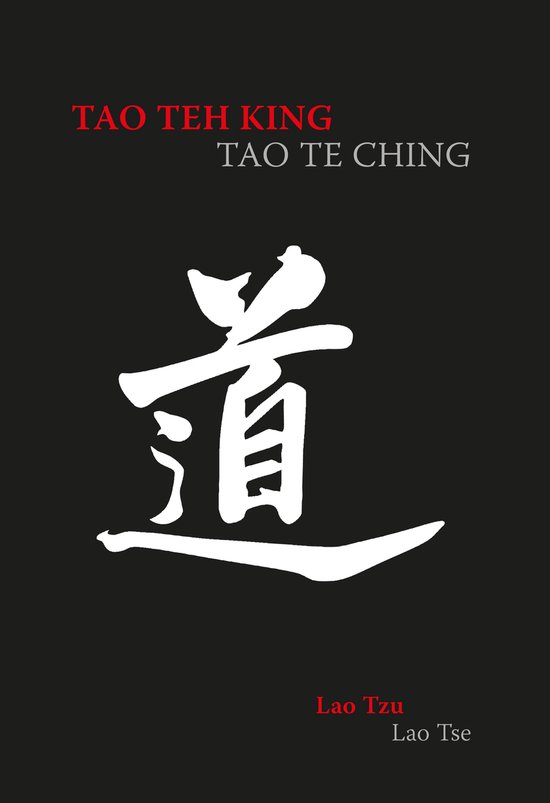 Titelpagina Tao Teh King met de Chinese karakter 'Dao' in het wit op een zwarte achtergrond. Tekst in het rood en grijs.