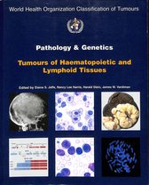 Pathology and Genetics of Tumours of Haemopoietic and Lymphoid Tissues