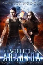 Endgame (The Wielders of Arantha Book 3)