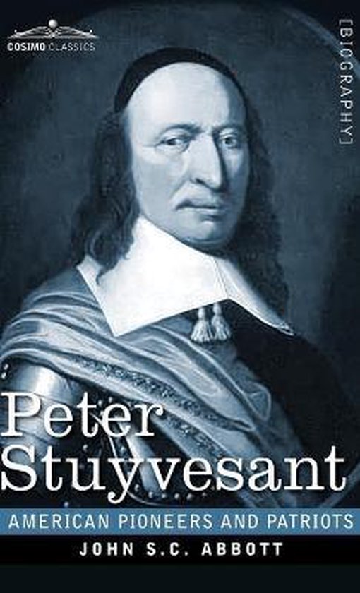 American Pioneers and Patriots- Peter Stuyvesant - cover
