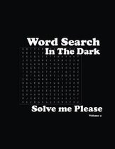 Word Search In The Dark Solve me please