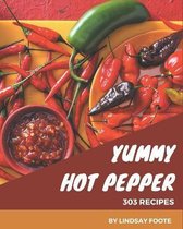 303 Yummy Hot Pepper Recipes