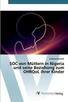 SOC von Müttern in Nigeria und seine Beziehung zum OHRQoL ihrer Kinder