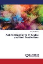 Antimicobial Dyes of Textile and Non Textile Uses