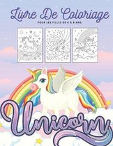 Unicorn Livre De Coloriage - Pour Les Filles De 4 a 8 Ans