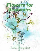 Flowers for Beginners