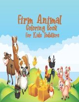 Firm Animal Coloring Book For Toddlers: 55 Big, Simple and Fun Designs