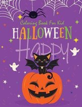 Happy Halloween Coloring Book For Kid: Happy Halloween Coloring Book for kid