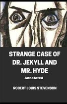 Strange Case of Dr. Jekyll and Mr. Hyde Annotated