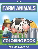 Farm Animals Coloring Book For Kids Ages 3-5
