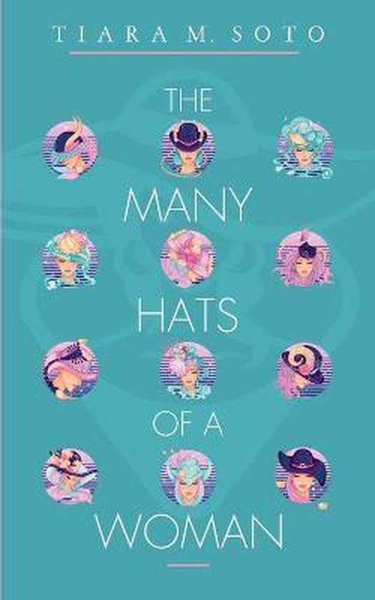 The Many Hats Of A Woman