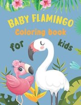 Baby Flamingo Coloring Book For Kids