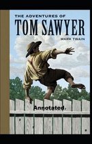 The Adventures of Tom Sawyer Annotated