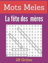 Mots Meles La fete des meres