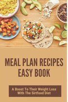 Meal Plan Recipes Easy Book: A Boost To Their Weight Loss With The Sirtfood Diet