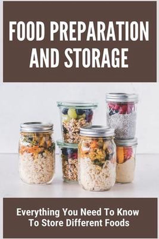 Food Preparation And Storage