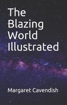 The Blazing World Illustrated