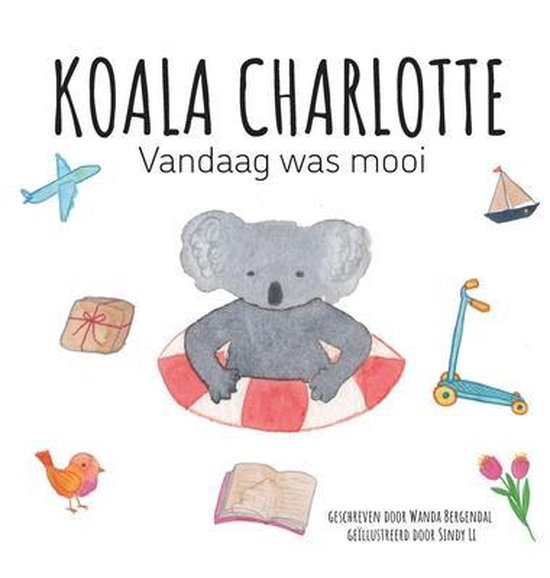 Koala Charlotte - Vandaag was mooi