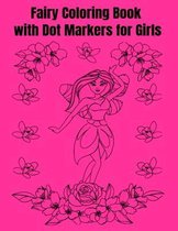 Fairy Coloring Book with Dot Markers for Girls