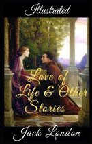 Love of Life & Other Stories Illustrated