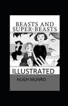 Beasts and Super-Beasts Illustrated