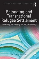 Studies in Migration and Diaspora- Belonging and Transnational Refugee Settlement