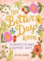 The Better Day Book