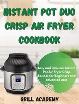 Instant Pot Duo Crisp Air Fryer Cookbook