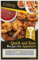 Quick and Easy Recipes for Appetizers
