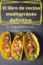 El libro de cocina mediterraneo definitivo