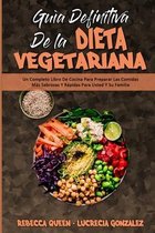 Guia Definitiva De La Dieta Vegetariana