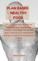 Plan Based Healthy food