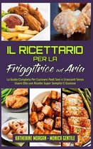 Il Ricettario per la Friggitrice ad Aria