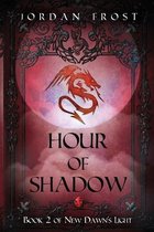 New Dawn's Light- Hour of Shadow