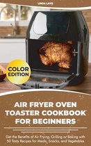 Air Fryer Oven Toaster Cookbook for Beginners