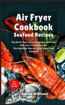 Air Fryer Cookbook - Seafood Recipes