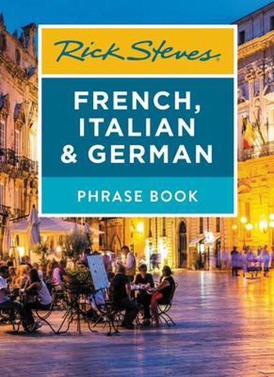 Rick Steves French, Italian & German Phrase Book (Seventh Ed ... - cover