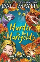 Lovely Lethal Gardens- Murder in the Marigolds