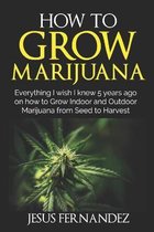 How to Grow Marijuana
