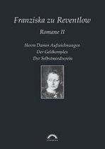 Franziska Zu Reventlow Werkausgabe 2. Romane 2