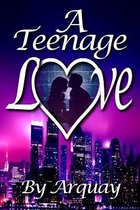 A Teenage Love