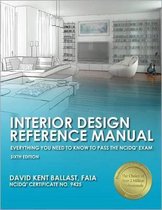 Ppi Interior Design Reference Manual, 6th Edition - A Complete Ncdiq Reference Manual