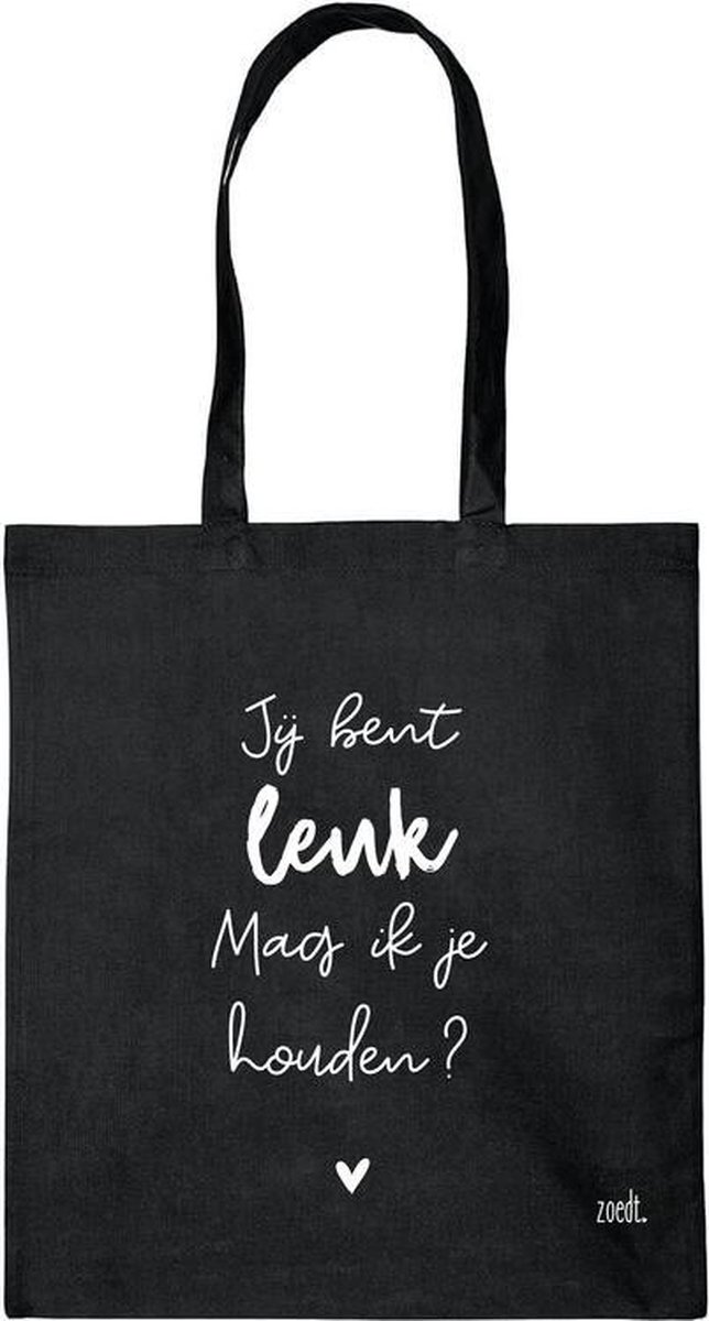 Zoedt Tas "Jij bent leuk mag ik je houden"