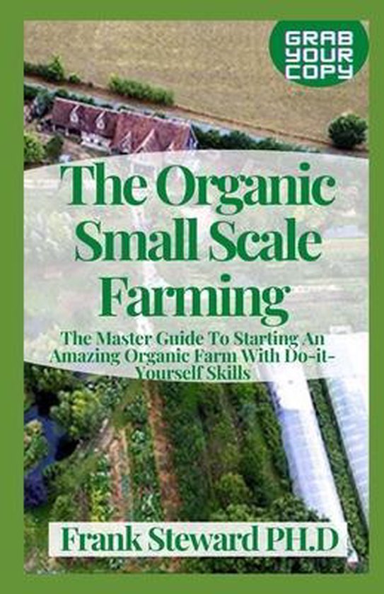 The Organic Small Scale Farming