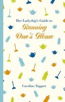 Her Ladyship's Guide to Running One's Home