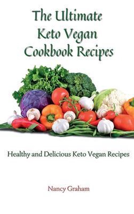 The Ultimate Keto Vegan Cookbook Recipes - cover
