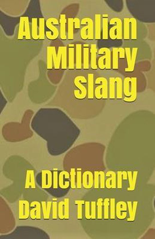 Australian Military Slang | 9781495261688 | Aussie Digger | Boeken | bol