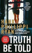 Boek cover Truth Be Told van Hank Phillippi Ryan