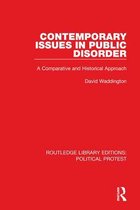 Routledge Library Editions: Political Protest - Contemporary Issues in Public Disorder