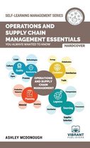 Self-Learning Management- Operations and Supply Chain Management Essentials You Always Wanted to Know